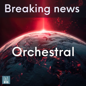 Breaking News: Orchestral