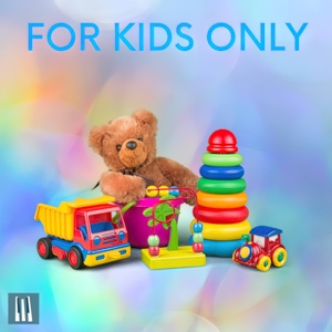 For kids only
